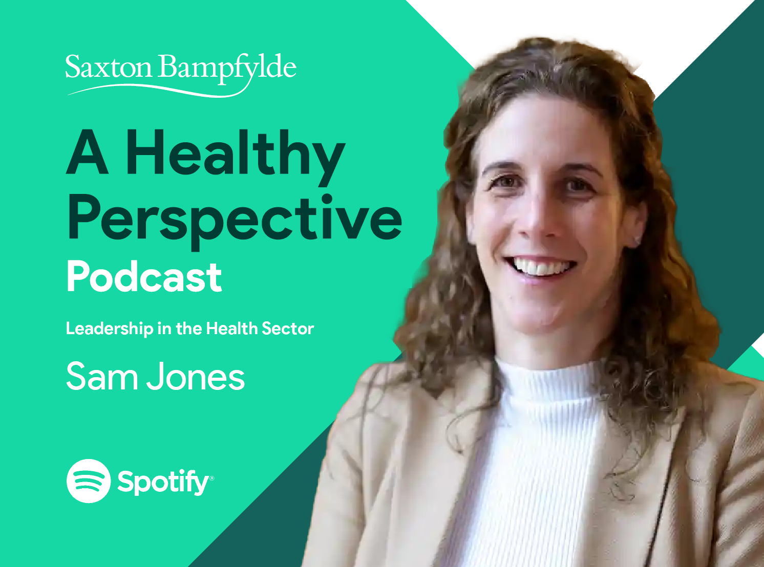 A Healthy Perspective Podcast Sam Jones Saxton Bampfylde Global